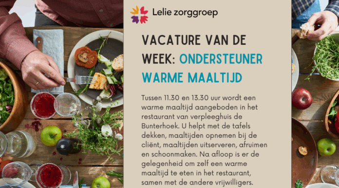 Lelie zorggroep zoekt vrijwillige ondersteuner warme maaltijd voor verpleeghuis De Bunterhoek